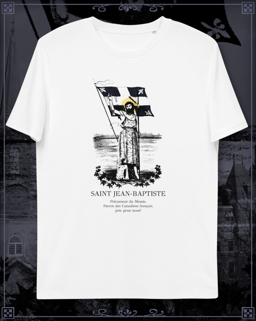 T-Shirt of Saint John the Baptist as the Patron Saint of French Canadians