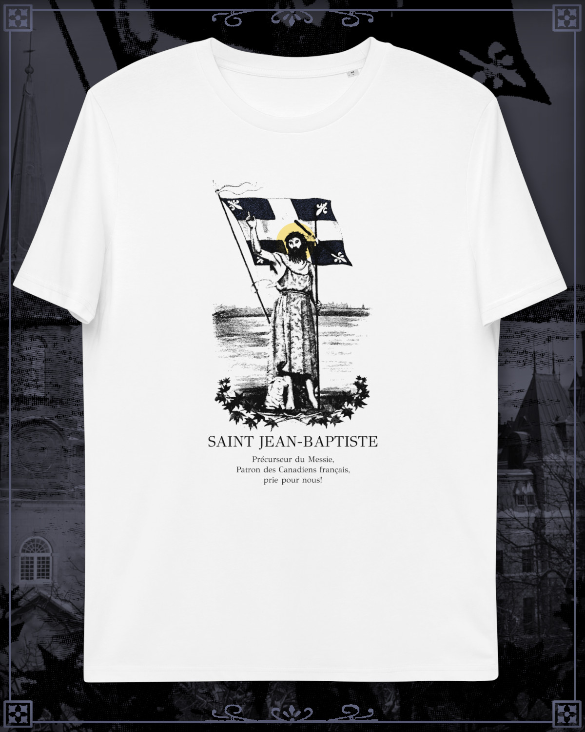T-Shirt of Saint John the Baptist as the Patron Saint of French Canadians