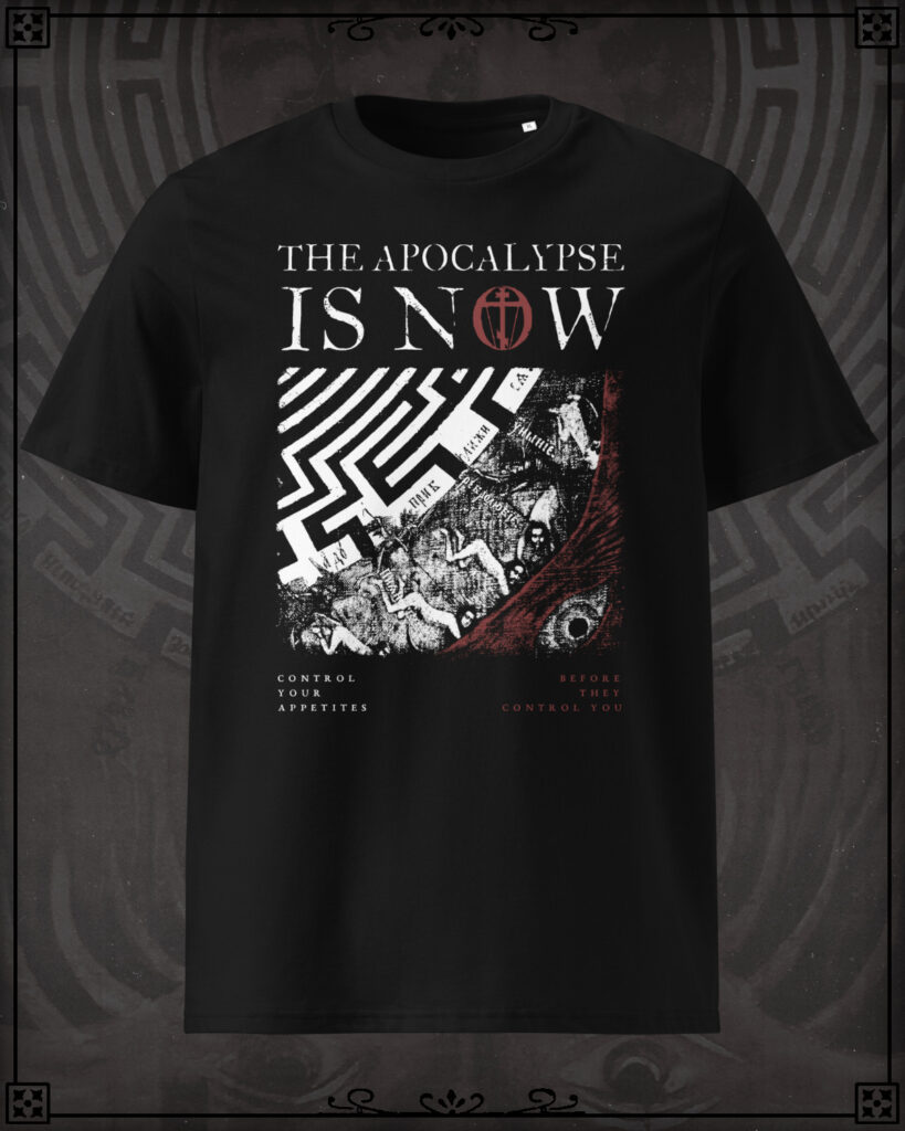 T-Shirt with the Spiritual Labyrinth Orthodox icon reading The Apocalypse Is Now, Controle Your Appetites Before They Controle You.